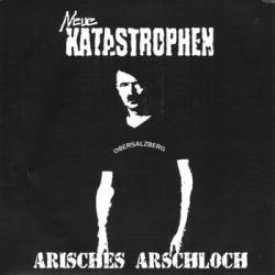 Neue Katastrophen : Arisches Arschloch